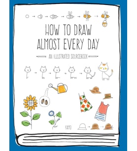 How To Draw Almost Every Day: An Illustrated Sourcebook (Krem)