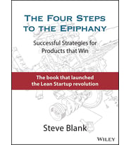 The Four Steps To The Epiphany: Successful Strategies For Products That Win (Krem)