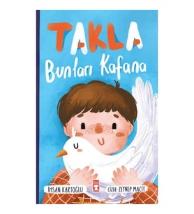Takla Bunları Kafana İhsan Kartoğlu Timaş Çocuk