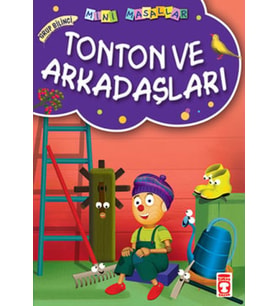Tonton ve Arkadaşları / Mini Masallar