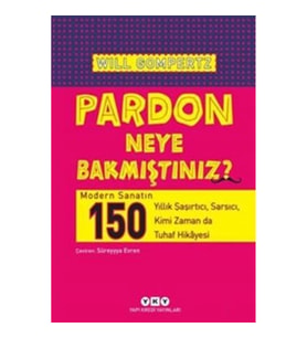 Pardon Neye Bakmıştınız?