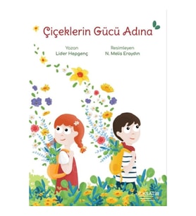 Çiçeklerin Gücü Adına
