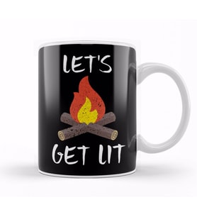 Let s Get Lit Campfire Camping Outdoors Campers Kupa Bardak Porselen