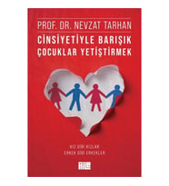 Cinsiyetiyle Barışık Çocuklar Yetiştirmek (Kız Gibi Kızlar, Erkek Gibi Erkekler)