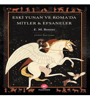 Eski Yunan Ve Roma’da Mitler &amp; Efsaneler