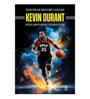 Basketbolun Unutulmaz Yıldızları Kevın Durant