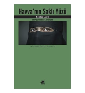 Havva'nın Saklı Yüzü - Arap Dünyasında Kadınlar
