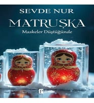 Matruşka – Maskeler Düştüğünde