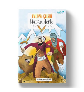 EVLİYA ÇELEBİ HARAMİLERLE