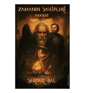 Zamanın Sahipleri ''Hakikat''