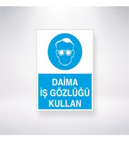 Daima İş Gözlüğü Kullan 21x28 Arkası Yapışkanlı Levha