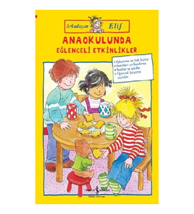 Arkadaşım Elif - Anaokulunda Eğlenceli Etkinlikler