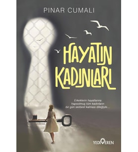 Hayatın Kadınları - Pınar Cumalı - Yediveren Yayınları