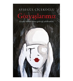 Gözyaşlarımız
