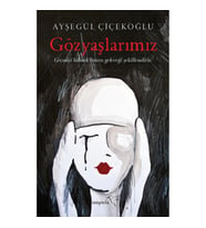 Gözyaşlarımız