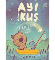 Ayı ile Kuş 2 - Yıldızlar ve Diğer Öyküler