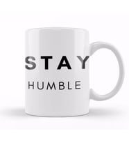 STAY HUMBLE Kupa Bardak Porselen