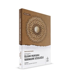 İslam Hukuku Terimleri Sözlüğü