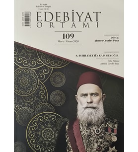 Edebiyat Ortamı Dergi 109.Sayı Mart-Nisan 2026 - Kitap Hediyeli!