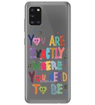 Samsung Galaxy A31 Uyumlu You Are Exactly Where You Need To Be Desenli Şeffaf Telefon Kılıfı