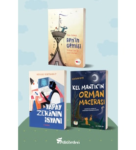 Ben’in Gemisi/Pieter Koolwijk - Yapay Zekanın İsyanı/Miyase Sertbarut - Kel Mantık’ın Orman Macerası