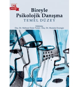 BİREYLE PSİKOLOJİK DANIŞMA - Temel Düzey