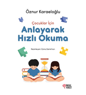 Çocuklar İçin Anlayarak Hızlı Okuma
