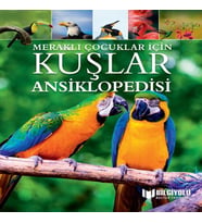 Meraklı Çuklar İçin Kuşlar Ansiklopedisi