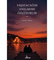 Yaşayacağım Anılarımı Özlüyorum