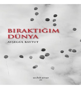 Bıraktığım Dünya