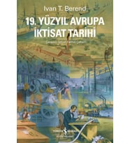 19. Yüzyıl Avrupa İktisat Tarihi - İvan T. Berend