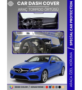 MERCEDES E CLASS COUPE C207 (2009-2017) Torpido Örtüsü Premium Torpido Koruma Özel Kesim UV Koruma