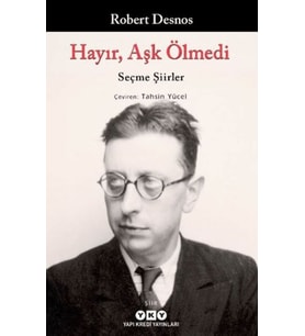 Hayır, Aşk Ölmedi - Seçme Şiirler