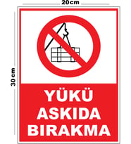 Metal Yükü Askıda Bırakma 20cm x 30cm A4 Büyüklüğünde Uyarı Levhası Yönlendirme Tabelası