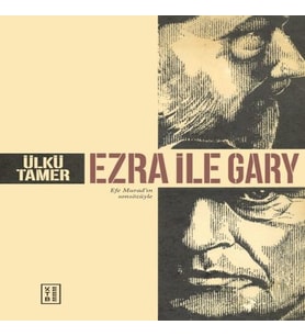Ezra ile Gary