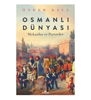 Osmanlı Dünyası - Mekanlar ve Portreler