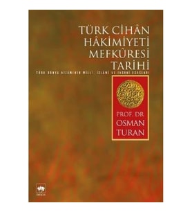 Türk Cihan Hakimiyeti Mefkuresi Tarihi