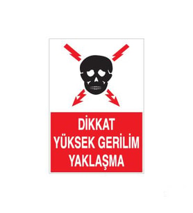 Dikkat Yüksek Gerilim Yaklaşma Uyarı Levhası 50x70cm (Karışık)