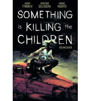 Something Is Killing The Children Vol. 7