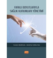 Farklı Boyutlarıyla Sağlık Kurumları Yönetimi