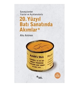 20. Yüzyıl Batı Sanatında Akımlar (Sanatçılardan Yazılar ve Açıklamalarlar)