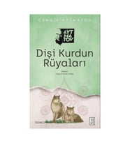 Dişi Kurdun Rüyaları / Ketebe Yayınları / Cengiz Aytmatov