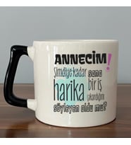Annecim Şimdiye Kadar Sana Harika Baskılı Siyah Kulplu D Kupa