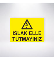 Islak Elle Tutmayınız 21x28 Arkası Yapışkanlı Levha