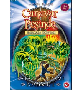 Canavar Peşinde 34 - Bataklık Adamı Kasvet