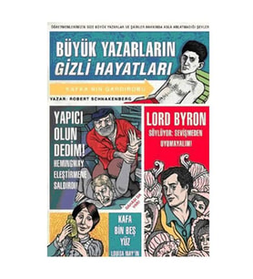 Büyük Yazarların Gizli Hayatları Robert Schnakenberg Domingo Yayınevi