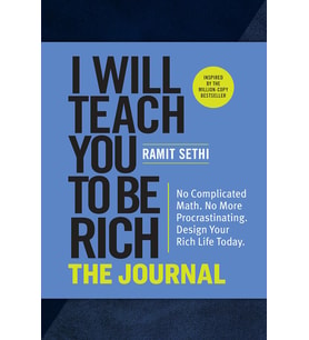 I Will Teach You To Be Rich: The Journal: No Complicated Math. No More Procrastinating. Design Your