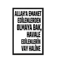 Allah'a Emanet Edilenlerden Olmaya Bak Havale Edilenlerin Vay Haline Ahşap Poster