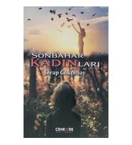 Sonbahar Kadınları - Serap Gökçebay