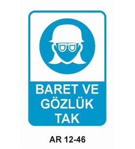 BARET VE GÖZLÜK TAK KADIN FİGÜRLÜ İŞ GÜVENLİĞİ UYARI LEVHASI 1 ADET PVC 21 X 29CM